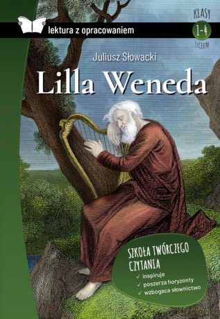 Lilla Weneda. Lektura z opracowaniem - Juliusz Słowacki [KSIĄŻKA]