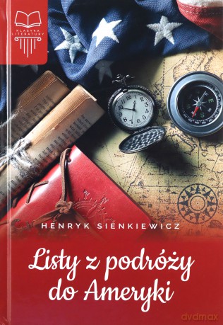 Listy z podróży do Ameryki - Henryk Sienkiewicz [KSIĄŻKA]