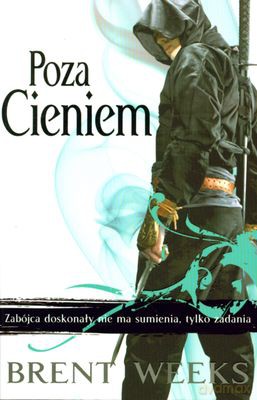 Poza Cieniem - Brent Weeks [KSIĄŻKA]