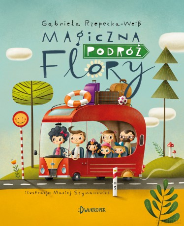 Magiczna podróż Flory - Gabriela Rzepecka [KSIĄŻKA]