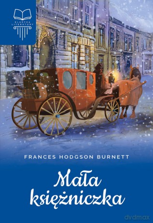 Mała księżniczka - Frances Hodgson Burnett [KSIĄŻKA]