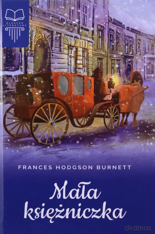 Mała księżniczka - Frances Hodgson Burnett [KSIĄŻKA]