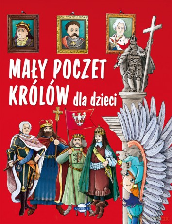 Mały poczet królów dla dzieci - Piotr Rowicki [KSIĄŻKA]