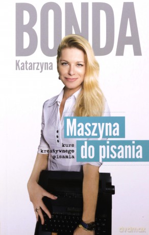 Maszyna do pisania - Katarzyna Bonda [KSIĄŻKA]