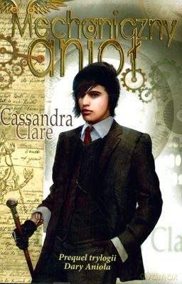 Mechaniczny Anioł - Cassandra Clare [KSIĄŻKA]