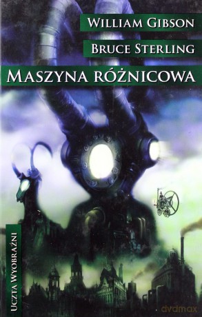 Maszyna Różnicowa (twarda) - William Gibson, Bruce Sterling [KSIĄŻKA]