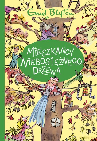 Mieszkańcy Niebosiężnego Drzewa - Enid Blyton [KSIĄŻKA]