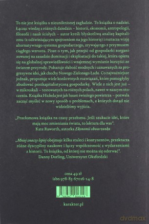 Mniej znaczy lepiej. O tym, jak odejście od wzrostu gospodarczego ocali świat - Jason Hickel [KSIĄŻKA]