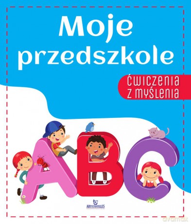 Moje przedszkole. Ćwiczenia z myślenia - Ewelina Grzankowska [KSIĄŻKA]
