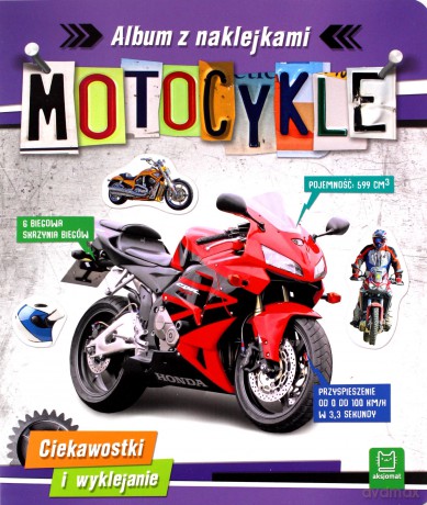 Motocykle. Ciekawostki i wyklejanie. Album z naklejkami - Agnieszka Bator [KSIĄŻKA]