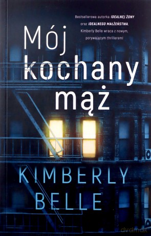 Mój kochany mąż - Kimberly Belle [KSIĄŻKA]