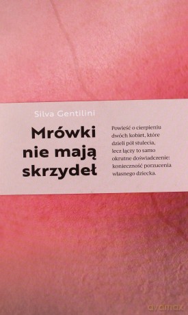 Mrówki nie mają skrzydeł - Silva Gentilini [KSIĄŻKA]