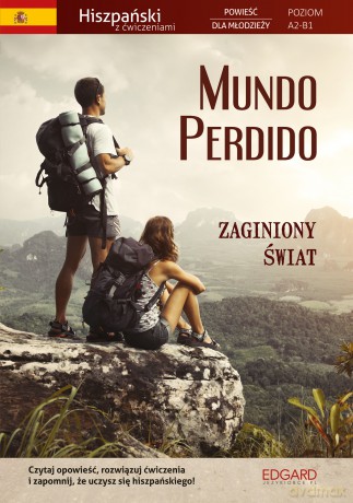 Mundo Perdido. Hiszpański. Powieść dla młodzieży z ćwiczeniami [KSIĄŻKA]