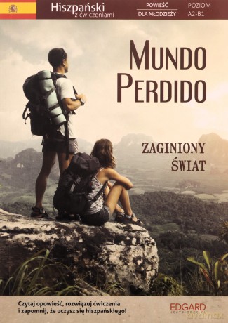 Mundo Perdido. Hiszpański. Powieść dla młodzieży z ćwiczeniami [KSIĄŻKA]