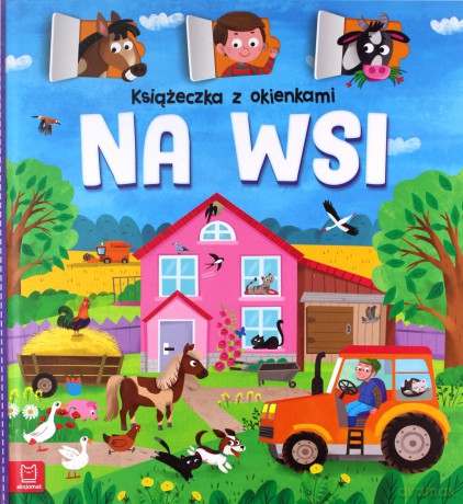 Na wsi. Książeczka z okienkami - Agnieszka Bator [KSIĄŻKA]