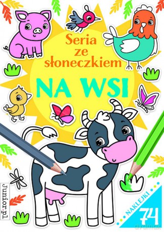 Na wsi. Seria ze słoneczkiem [KSIĄŻKA]