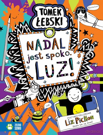 Nadal jest spoko. LUZ! Tomek Łebski - Liz Pichon [KSIĄŻKA]