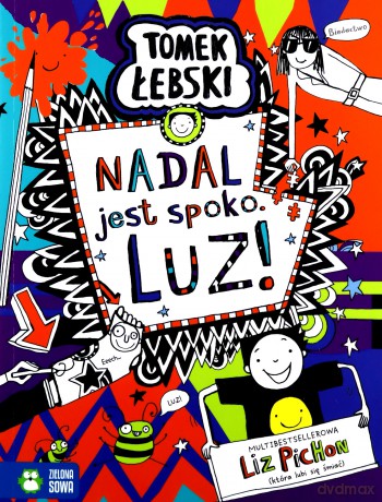 Nadal jest spoko. LUZ! Tomek Łebski - Liz Pichon [KSIĄŻKA]