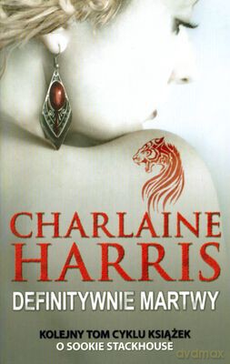 Definitywnie Martwy - Charlaine Harris [KSIĄŻKA]