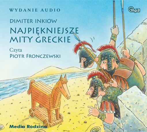 Najpiękniejsze mity greckie - Dimiter Inkiow [AUDIOBOOK]
