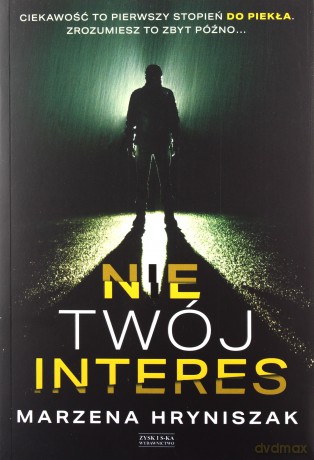 Nie twój interes - Marzena Hryniszak [KSIĄŻKA]