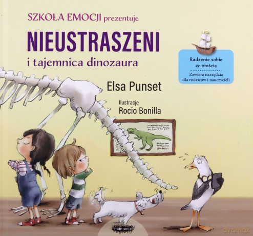 Nieustraszeni i tajemnica dinozaura. Szkoła emocji - Elsa Punset [KSIĄŻKA]