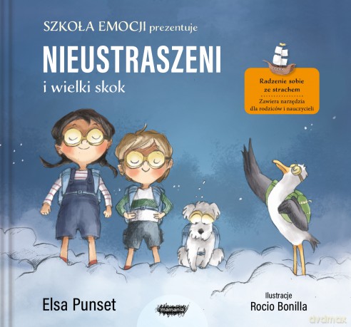 Nieustraszeni i wielki skok. Szkoła emocji - Elsa Punset [KSIĄŻKA]