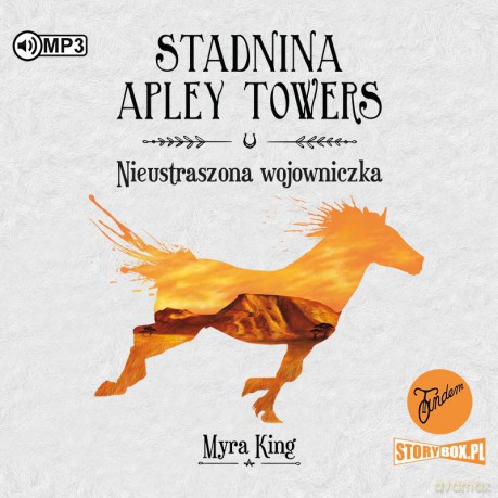 Nieustraszona wojowniczka. Stadnina Apley Towers (Tom 4) - Myra King [AUDIOBOOK]