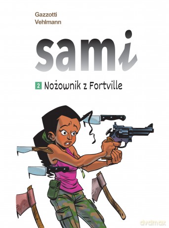 Nożownik z Fortville. Sami (Tom 2) - Fabien Vehlmann, Bruno Gazzotti [KOMIKS]