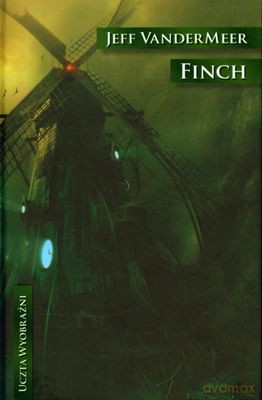 Finch (twarda) - Jeff Vander Meer [KSIĄŻKA]
