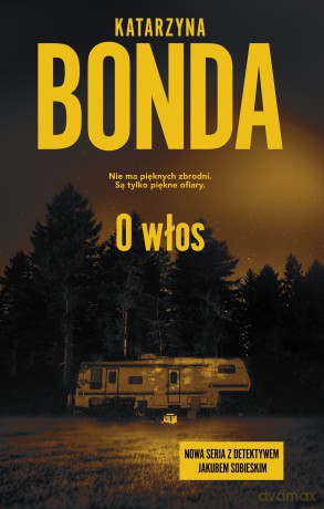 O włos - Katarzyna Bonda [KSIĄŻKA]