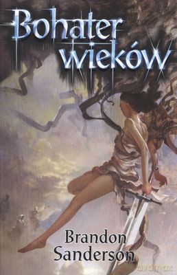 Bohater Wieków - Brandon Sanderson [KSIĄŻKA]