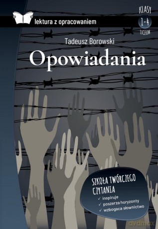 Opowiadania. Borowski. Lektura z opracowaniem - Tadeusz Borowski [KSIĄŻKA]