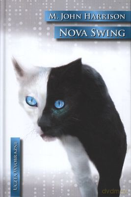 Nowa Swing (twarda) - M.John Harrison [KSIĄŻKA]
