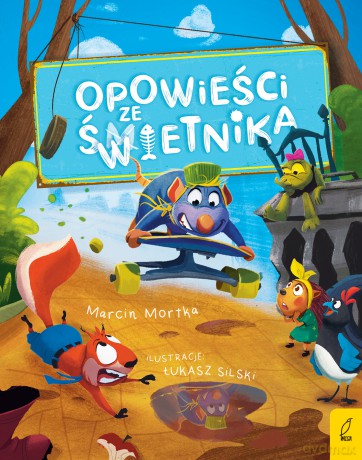 Opowieści ze Świetnika (Tom 1) - Marcin Mortka [KSIĄŻKA]