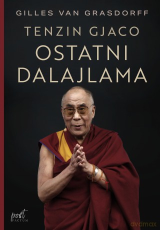 Ostatni Dalajlama - Gilles Van Grasdorff [KSIĄŻKA]
