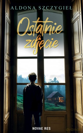 Ostatnie zdjęcie - Aldona Szczygieł [KSIĄŻKA]