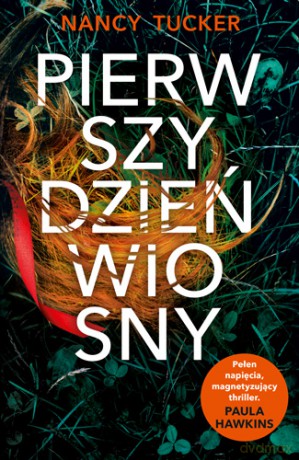 Pierwszy dzień wiosny - Nancy Tucker [KSIĄŻKA]