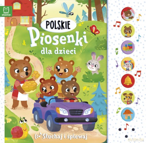 Polskie piosenki dla dzieci. Słuchaj i śpiewaj [KSIĄŻKA]