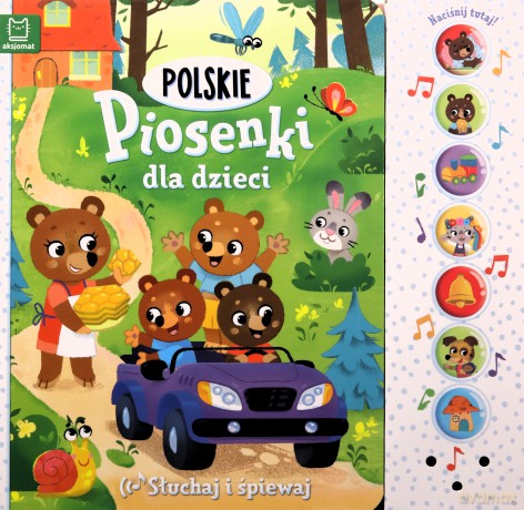 Polskie piosenki dla dzieci. Słuchaj i śpiewaj [KSIĄŻKA]
