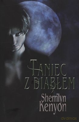 Taniec Z Diabłem - Sherrilyn Kenyon [KSIĄŻKA]