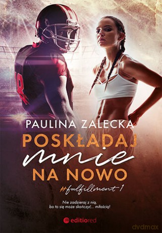 Poskładaj mnie na nowo - Paulina Zalecka [KSIĄŻKA]
