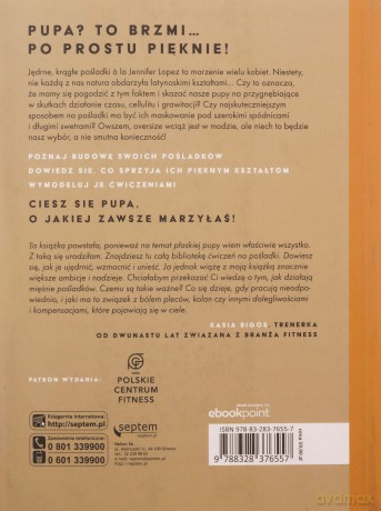 Pośladki w górę! Kompleksowy trening i praktyczna wiedza - Kasia Bigos [KSIĄŻKA]