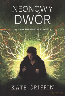 Neonowy Dwór - Kate Griffin [KSIĄŻKA]