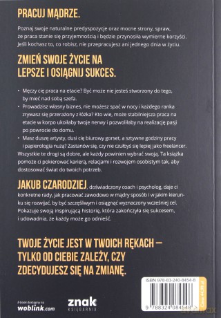 Pracuj mądrze. - Jakub Czarodziej [KSIĄŻKA]
