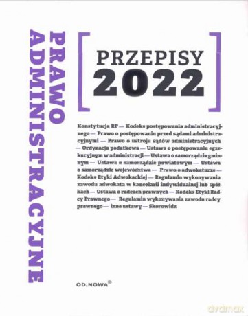 Prawo administracyjne. Przepisy 2022 [KSIĄŻKA]