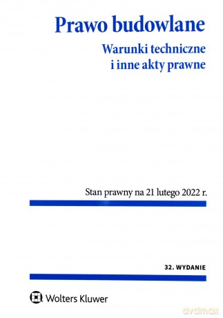 Prawo budowlane. Warunki techniczne i inne akty prawne [KSIĄŻKA]