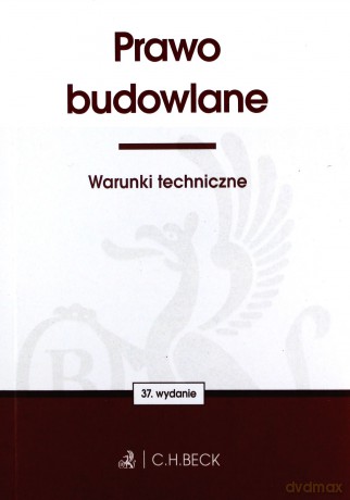 Prawo budowlane. Warunki techniczne7 [KSIĄŻKA]
