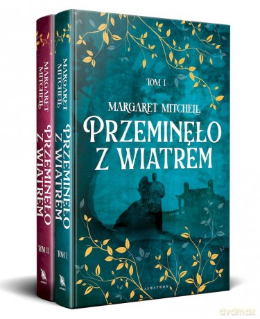 Przeminęło z wiatrem - Margaret Mitchell [KSIĄŻKA]