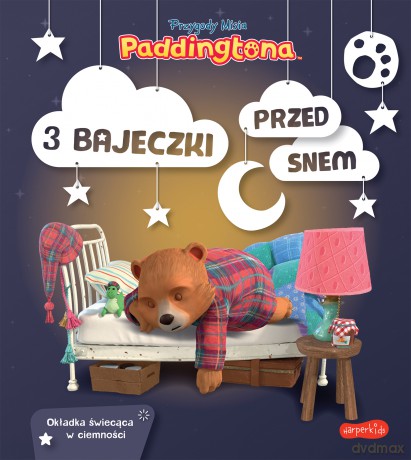 Przygody Misia Paddingtona. 3 bajeczki przed snem [KSIĄŻKA]